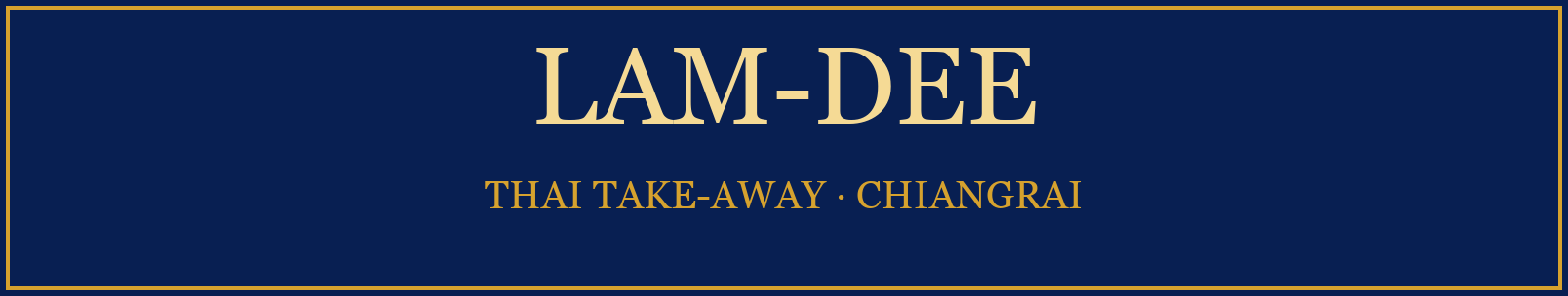 Thai Take-Away Lam-Dee Chiangrai